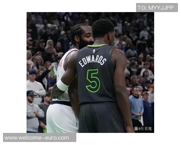 森林狼积极寻求组织核心哈登依然具备吸引力与华子联手可能性