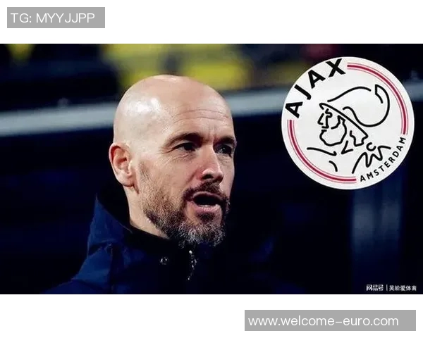 滕哈赫拒绝重返阿贾克斯因缺乏成功合作基础的深层原因分析